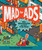 Mad for Ads (How Advertising Gets (and Stays) in Our Heads) by Erica Fyvie, Ian Turner, 9781525301315