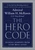 The Hero Code (Lessons Learned from Lives Well Lived) - 9781538719961 by Admiral William H. McRaven, 9781538719961