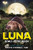 Luna Howls at the Moon by Kristin O'Donnell Tubb, 9780063018624