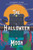 The Halloween Moon by Joseph Fink, 9780063020979