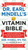 Dr. Earl Mindell's Vitamin Bible (Over 200 Vitamins and Supplements for Improving Health, Wellness, and Longevity) by Earl Mindell, Hester Mundis, 9781538737262