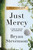 Just Mercy (A Story of Justice and Redemption) - 9780812984965 by Bryan Stevenson, 9780812984965 Just Mercy (A Story of Justice and Redemption) - 9780812984965 by Bryan Stevenson, 9780812984965