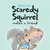 Scaredy Squirrel Makes a Friend by Melanie Watt, Melanie Watt, 9781554531813