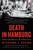 Death in Hamburg (Society and Politics in the Cholera Years) by Richard J. Evans, 9780143036364