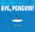 Bye, Penguin! by Seou Lee, 9781646140213