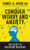 Conquer Worry and Anxiety (The Secret to Mastering Your Mind) by Daniel G. Amen, MD, 9781496446596