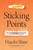 Sticking Points (How to Get 5 Generations Working Together in the 12 Places They Come Apart) by Haydn Shaw, Stephen M. R. Covey, 9781496447845