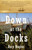 Down at the Docks by Rory Nugent, 9780385720137