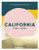California: Living + Eating (Recipes Inspired by the Golden State) by Eleanor Maidment, 9781784882457