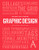 100 Ideas that Changed Graphic Design by Steven Heller, Veronique Vienne, 9781786273895