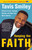 Keeping the Faith (Stories of Love, Courage, Healing, and Hope from Black America) by Tavis Smiley, 9780385721691