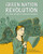 Green Nation Revolution (Use Your Future to Change the World) by Valentina Gianella, Lucia Esther Maruzelli, Manuela Marazzi, 9781786277657