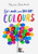 Let's Make Some Great Art: Colors by Marion Deuchars, 9781786277725