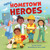 Hello! Hometown Heroes by Toni Armier, Anna Jones, 9781953344083