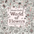 World of Flowers (A Coloring Book and Floral Adventure) by Johanna Basford, 9780143133827