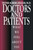 Doctors and Patients, What We Feel About You by Peter Berczeller, 9781982102289