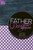 The One Year Father-Daughter Devotions by Jesse Florea, Leon C. Wirth, Bob Smithouser, 9781414364865