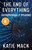 The End of Everything ((Astrophysically Speaking)) by Katie Mack, 9781982103545