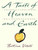 A Taste of Heaven and Earth (A Zen Approach to Cooking and Eating with 150 Satisfying Vegetarian Recipes) by Bettina Vitell, 9780060969349 A Taste of Heaven and Earth (A Zen Approach to Cooking and Eating with 150 Satisfying Vegetarian Recipes) by Bettina Vitell, 9780060969349