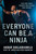 Everyone Can Be a Ninja (Find Your Inner Warrior and Achieve Your Dreams) - 9781982109769 by Akbar Gbajabiamila, 9781982109769