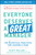 Everyone Deserves a Great Manager (The 6 Critical Practices for Leading a Team) by Scott Jeffrey Miller, Todd Davis, Victoria Roos Olsson, 9781982112073