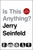 Is This Anything? by Jerry Seinfeld, 9781982112691