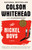 The Nickel Boys (Winner 2020 Pulitzer Prize for Fiction) (A Novel) - 9780345804341 by Colson Whitehead, 9780345804341