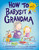 How to Babysit a Grandma by Jean Reagan, Lee Wildish, 9780385753845