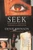 Seek (Reports from the Edges of America & Beyond) by Denis Johnson, 9780060930479