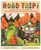 Road Trip! (Camping with the Four Vagabonds: Thomas Edison, Henry Ford, Harvey Firestone, and John Burroughs) by Claudia Friddell, Jeremy Holmes, 9781684372720