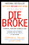 Die Broke (A Radical Four-Part Financial Plan) by Stephen Pollan, Mark Levine, 9780887309427
