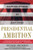 Presidential Ambition (Gaining Power At Any Cost) by Richard Shenkman, 9780060930547