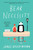 Bear Necessity (A Novel) - 9781982128302 by James Gould-Bourn, 9781982128302
