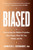Biased (Uncovering the Hidden Prejudice That Shapes What We See, Think, and Do) - 9780735224957 by Jennifer L. Eberhardt, PhD, 9780735224957