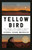Yellow Bird (Oil, Murder, and a Woman's Search for Justice in Indian Country) - 9780399589171 by Sierra Crane Murdoch, 9780399589171