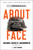 About Face (The Odyssey of an American Warrior) by David H. Hackworth, Jocko Willink, 9781982144043