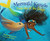 Mermaid Kenzie (Protector of the Deeps) by Charlotte Watson Sherman, Geneva Bowers, 9781635923100