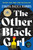 The Other Black Girl (A Novel) by Zakiya Dalila Harris, 9781982160135