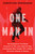One Man In (The Explosive Firsthand Account of the Lone Special-Ops Commando Who Fought Off a Major Terrorist Attack in Kenya) by Christian Craighead, 9781982177331