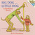 Big Dog, Little Dog by P.D. Eastman, 9780394826691