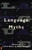 Language Myths by Laurie Bauer, Peter Trudgill, 9780140260236