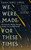 We Were Made for These Times (Ten Lessons for Moving Through Change, Loss, and Disruption) by Kaira Jewel Lingo, 9781946764928