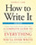 How to Write It, Third Edition (A Complete Guide to Everything You'll Ever Write) by Sandra E. Lamb, 9781607740322