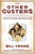 The Other Custers (Tom, Boston, Nevin, and Maggie in the Shadow of George Armstrong Custer) by Bill Yenne, George Armstrong Custer, 9781510730342