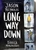 Long Way Down (The Graphic Novel) by Jason Reynolds, Danica Novgorodoff, 9781534444959