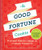 The Good Fortune Cookie (Mix-and-Match to Create Your Own Custom Fortunes) by Chronicle Books, 9781452125947