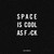 Space Is Cool as F*ck by Kate Howells, 9781524862978