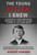 The Young Hitler I Knew (A Boyhood Friend Recounts Growing Up with the Future Fuhrer of the Third Reich) by August Kubizek, 9781510762633
