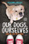 Our Dogs, Ourselves -- Young Readers Edition (How We Live with Dogs) - 9781534410138 by Alexandra Horowitz, 9781534410138