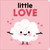 Little Love by Nadine Brun-Cosme, Marion Cocklico, 9781534477452 Little Love by Nadine Brun-Cosme, Marion Cocklico, 9781534477452